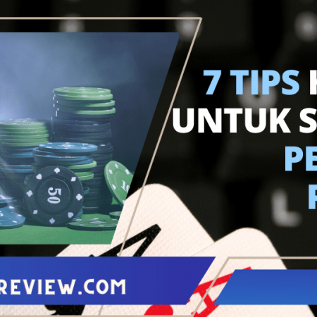 7 Tips Hebat untuk Semua Pemain Poker